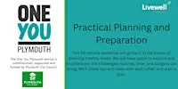 Practical Planning and Preparation - Workshop