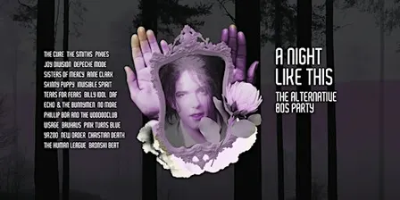 А NIGHT LIKE THIS • The Alternative 80s Party • Café Glocksee  Hannover