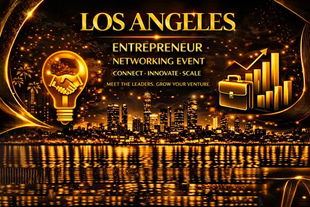 Los Angeles Entrepreneur Networking Event