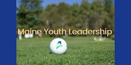 4th Annual Maine Youth Leadership Golf Classic