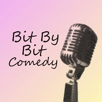 Comedy Workshop hosted by Bit By Bit