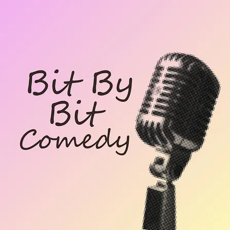 Comedy Workshop hosted by Bit By Bit