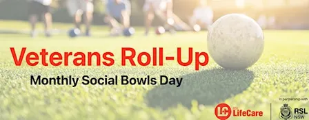 Veteran's Roll Up - Monthly Social Bowls Day