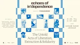 Expositie: Echoes of In*dependence