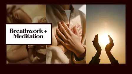 Breathwork + Meditation