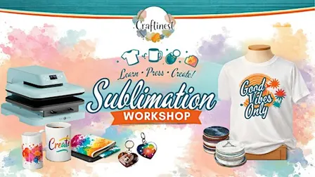 Sublimation Workshop
