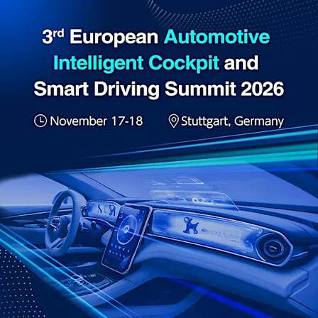 European Automotive Intelligent Cockpit and Smart Driving Summit 2026