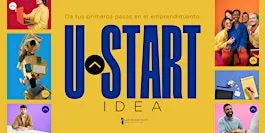 U-Start Idea  | Da tus primeros pasos en el emprendimiento