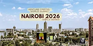 Nairobi 2026 Venture Capital World Summit