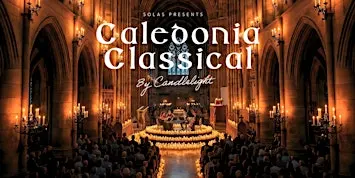 Caledonia Classical by Candlelight | Peebles Old Parish Church