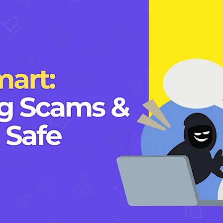 Click Smart: Spotting Scams & Staying Safe
