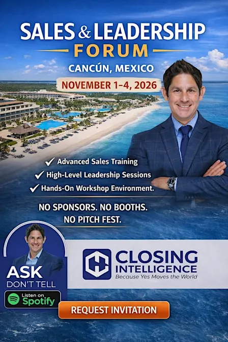 Ask Don’t Tell: Sales & Leadership Forum — Cancún