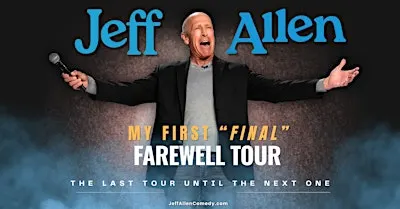 Jeff Allen: My First Final Farewell Tour