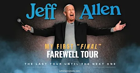 Jeff Allen: My First Final Farewell Tour