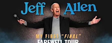 Jeff Allen: My First Final Farewell Tour