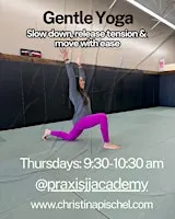 Thursdays Gentle Yoga at Praxis Jiu Jitsu