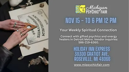 Michigan Psychic Fair at the Holiday Inn in Roseville, MI