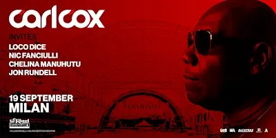 CARL COX Invites Loco Dice, Nic Fanciulli, Chelina Manuhutu & Jon Rundell