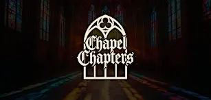 Chapel Chapters