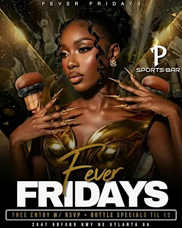 FEVER FRIDAYS IN BUCKHEAD!
