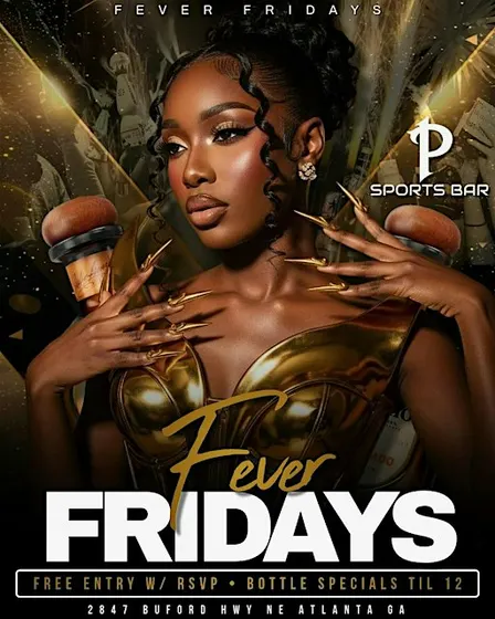 FEVER FRIDAYS IN BUCKHEAD!
