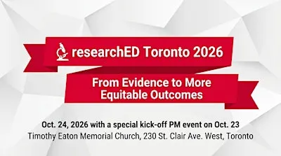 researchED Toronto - From Evidence to More Equitable Outcomes