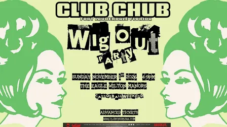 Club Chub Fort Lauderdale - Wig Out Party