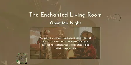 The Enchanted Living Room Open Mic Night