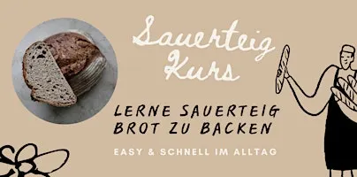 Sauerteig Kurs in Dachau - Lerne dein eigenes Sauerteig Brot zu backen