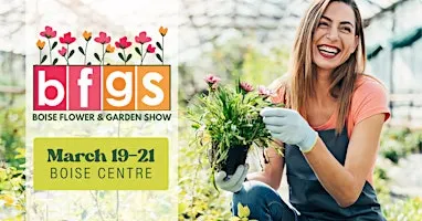 Boise Flower & Garden Show
