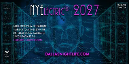 NYElectric W Dallas Rooftop New Years Eve Party 2027