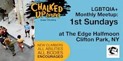 Chalked Up(state) Queer Climbing: 1st Sundays in Clifton Park