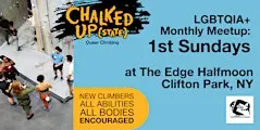 Chalked Up(state) Queer Climbing: 1st Sundays in Clifton Park
