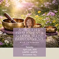 ActivateHer Frequencies: A Soulful Sound Bath Experience