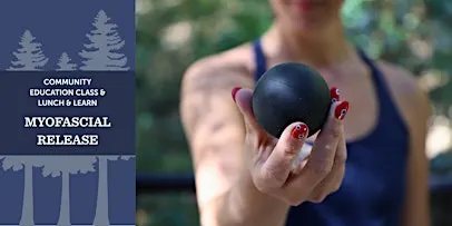 Lunch and Learn at 1440: Myofascial Release