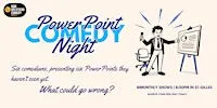 Next Slide, Please: PowerPoint Comedy Night!