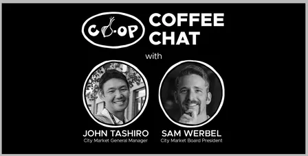 Coffee with John & Sam - City Market