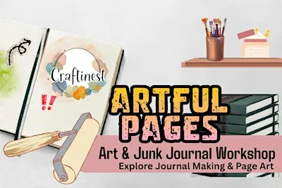 Artful Pages: Art & Junk Journal Workshop