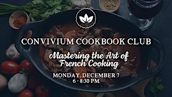 Convivium Cookbook Club: Mastering the Art of French Cooking