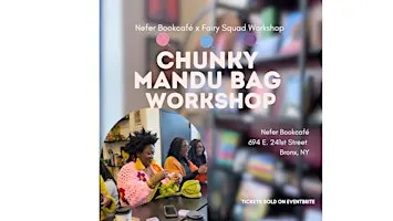 Chunky Mandu Bag Workshop (BX)
