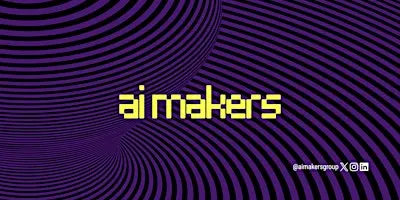 AI Makers meetup #3