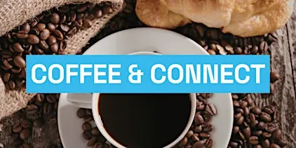 Coffee and Connect