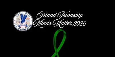 Orland Township Minds Matter 2026