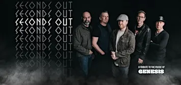 SECONDS OUT - A Tribute to the Music of Genesis