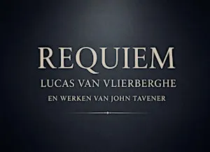 REQUIEM - Lucas Van Vlierberghe