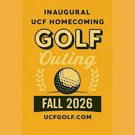 INAUGURAL UCF HOMECOMING GOLF OUTING EXPERIENCE