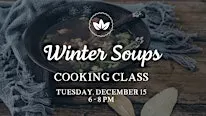 Winter Soups Cooking Class