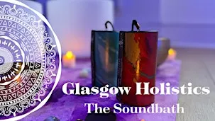 Soundbath | Glasgow Holistics✨