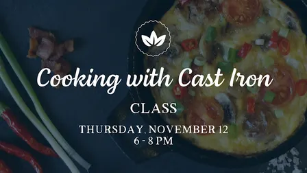 Cooking with Cast Iron Class
