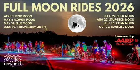 Bike Newport Full Moon Ride 2026, sponsored by AARPRI.